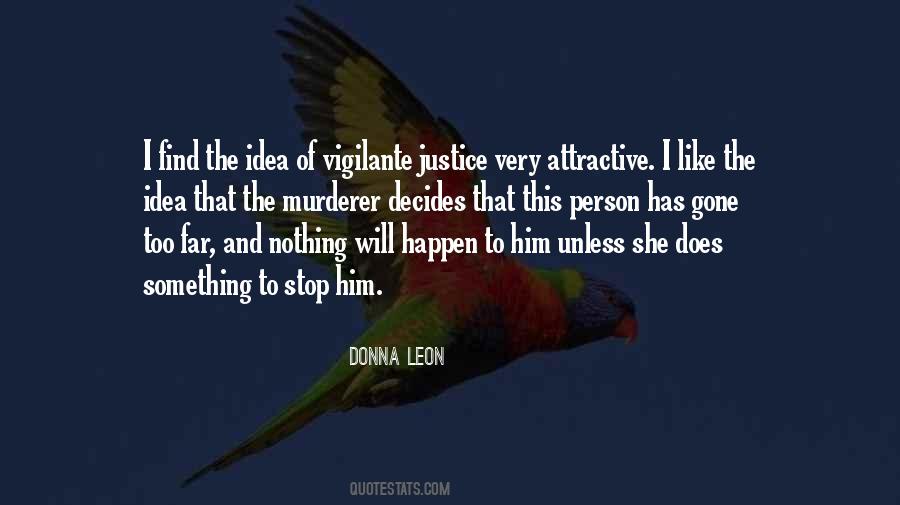 Quotes About Vigilante Justice #1523718