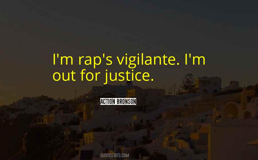 Quotes About Vigilante Justice #763385