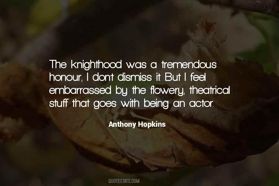 Quotes About Knighthood #477434