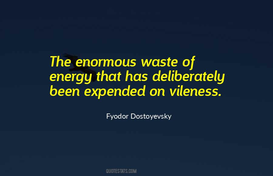 Quotes About Vileness #487480