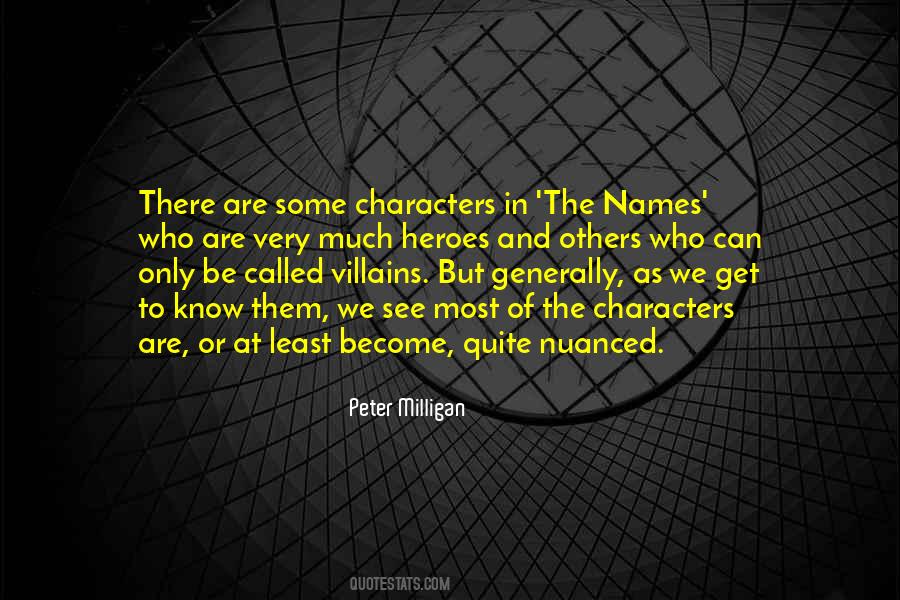 Quotes About Villains And Heroes #1474023