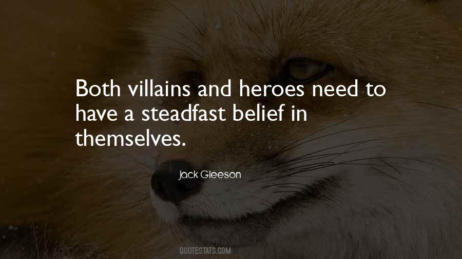 Quotes About Villains And Heroes #202594