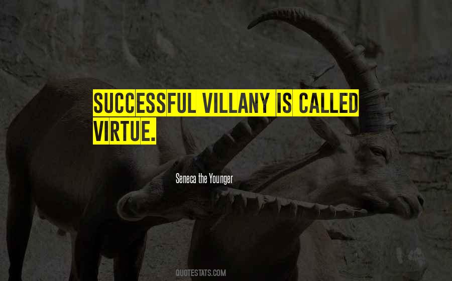 Quotes About Villany #688987