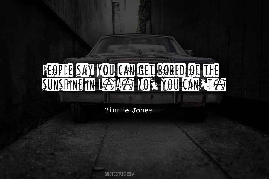 Quotes About Vinnie #1165285