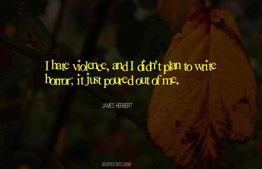 Quotes About Violence And Hate #1055167
