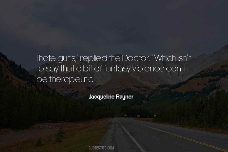 Quotes About Violence And Hate #1359942