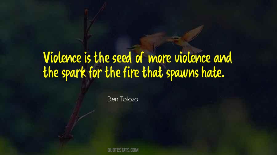 Quotes About Violence And Hate #1364429