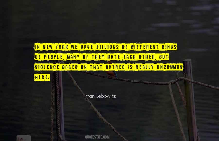 Quotes About Violence And Hate #1468433