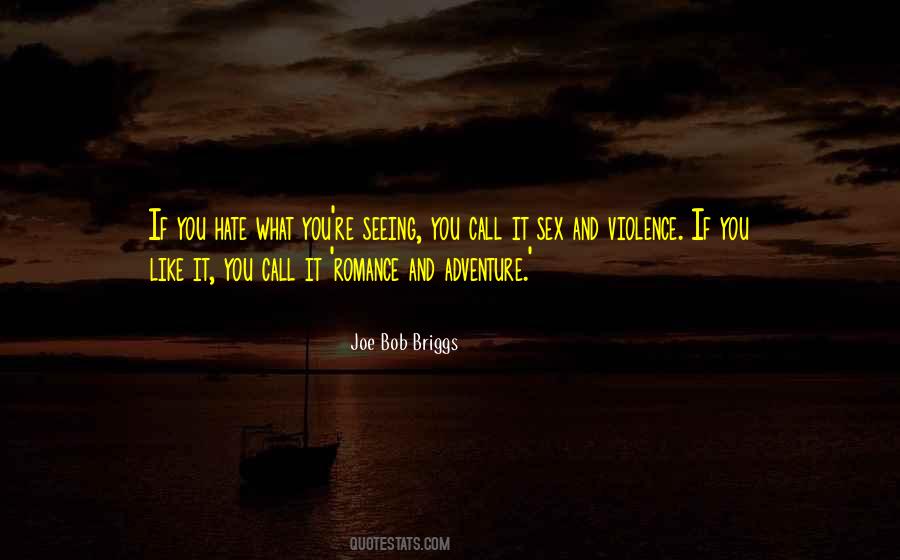 Quotes About Violence And Hate #1606967