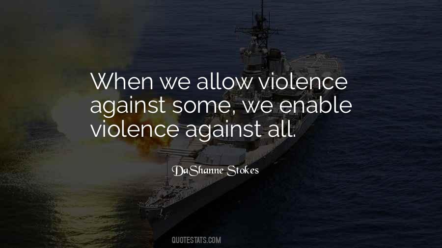 Quotes About Violence And Hate #163092