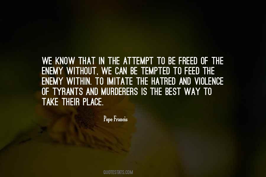 Quotes About Violence And Hatred #1770949