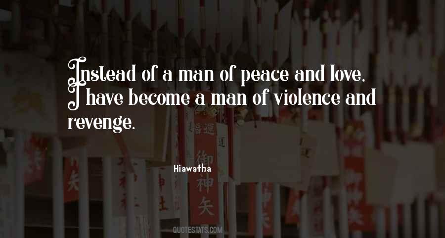 Quotes About Violence And Love #869102