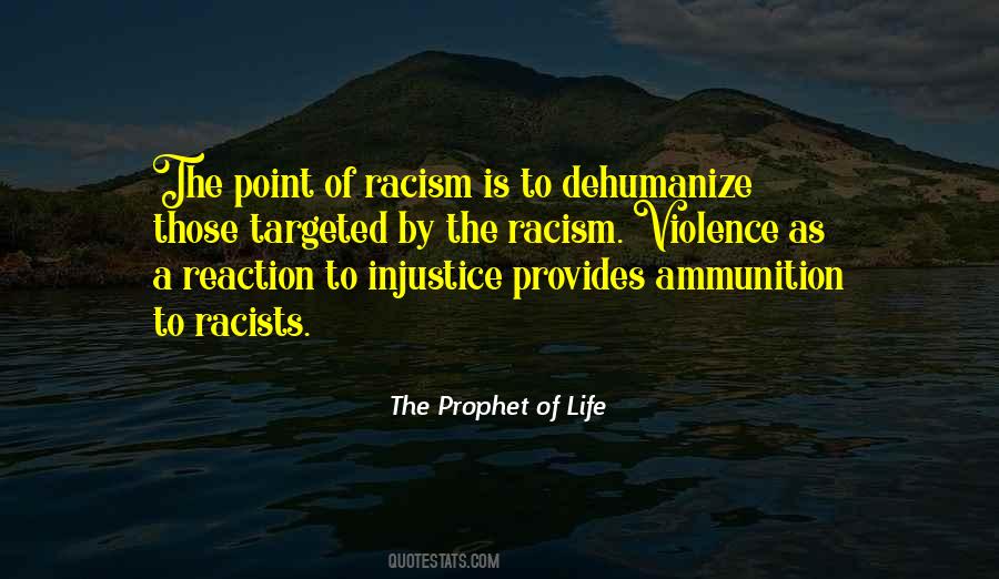 Quotes About Violence And Racism #1175620