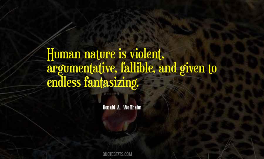 Quotes About Violent Human Nature #419626