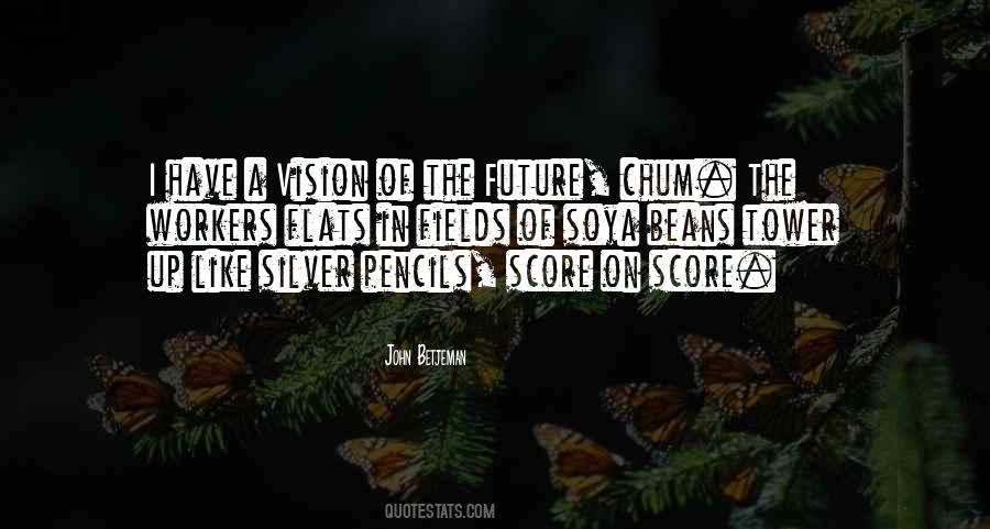 Quotes About Visions Of The Future #1266007