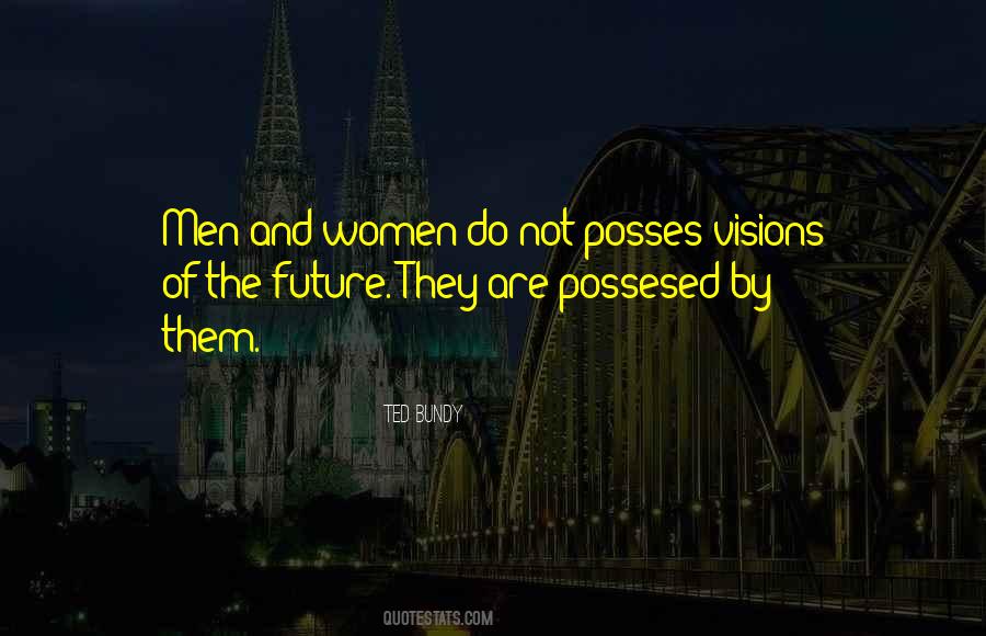 Quotes About Visions Of The Future #1551842