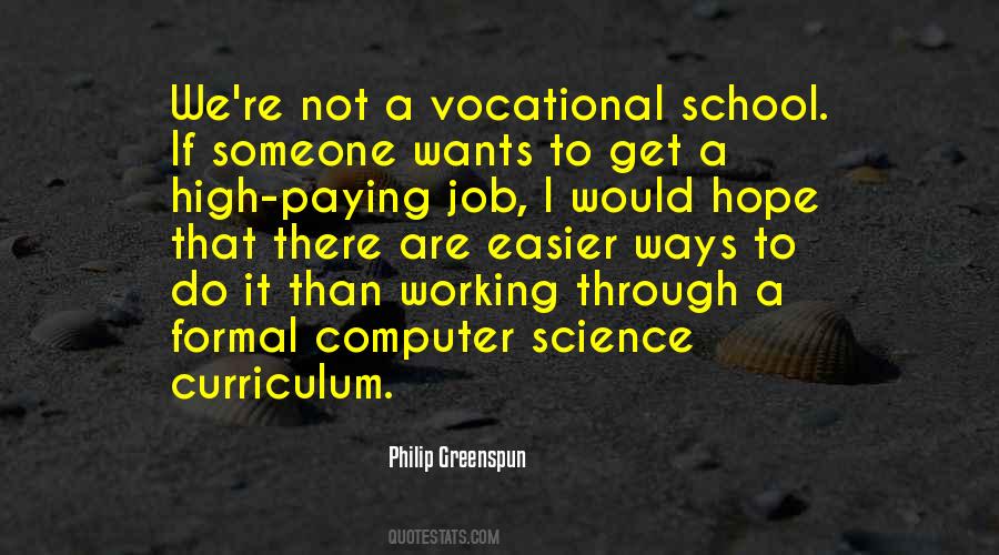 Quotes About Vocational School #719961