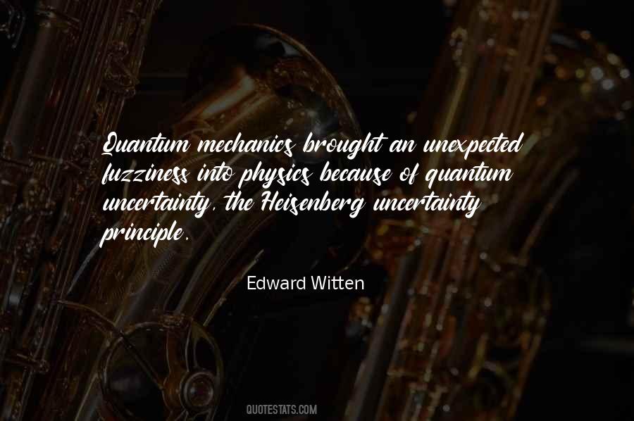 Quotes About Uncertainty Principle #908381