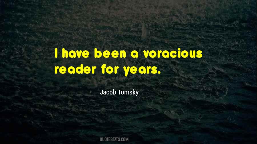 Quotes About Voracious #1226772