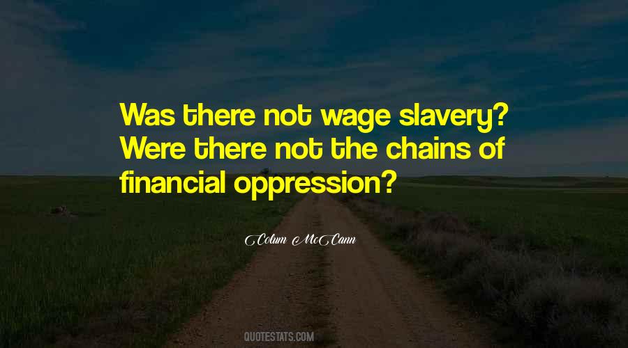 Quotes About Wage Slavery #1423642