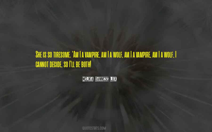 Quotes About Vrykolakas #348756