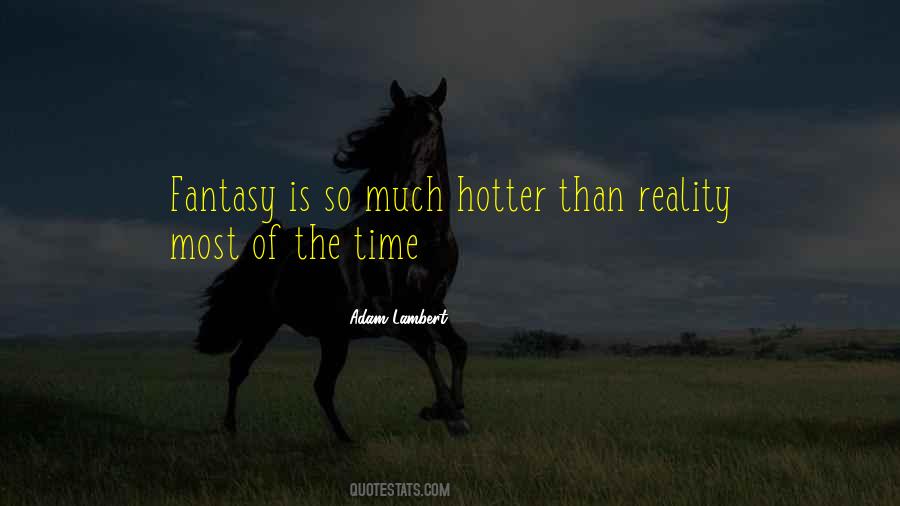 Quotes About Hotter Than #1309122