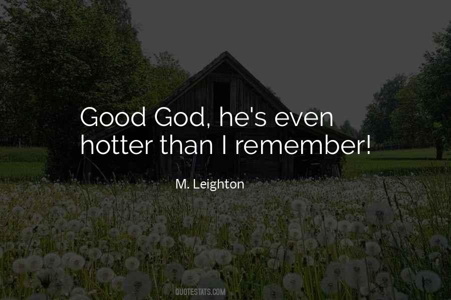 Quotes About Hotter Than #246707