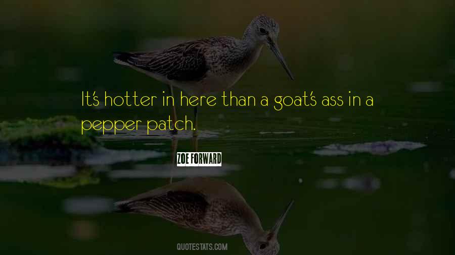 Quotes About Hotter Than #961420