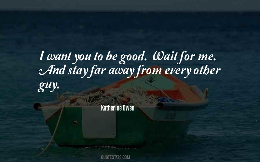 Quotes About Wait For Me #557270