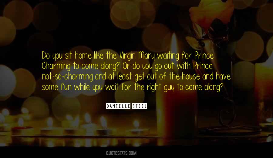 Quotes About Wait For The Right Guy #265155