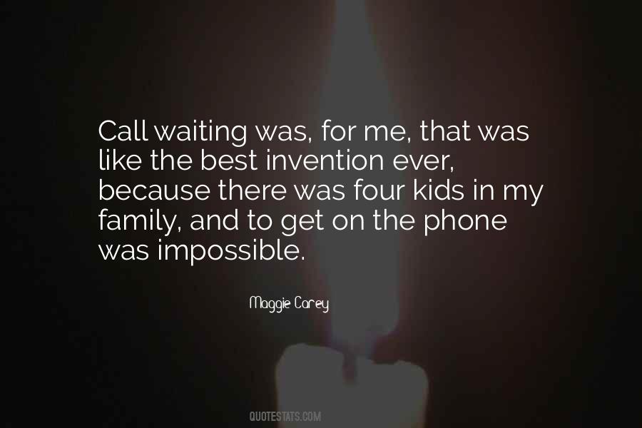 Quotes About Waiting For A Phone Call #1682455
