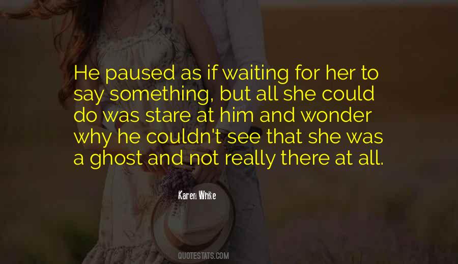 Quotes About Waiting For Her #1010151