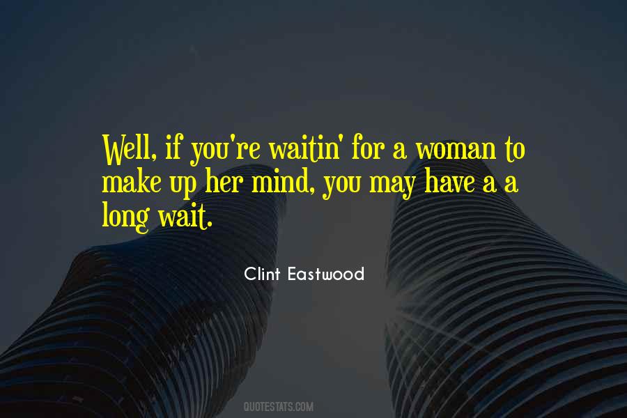 Quotes About Waiting For Her #675923