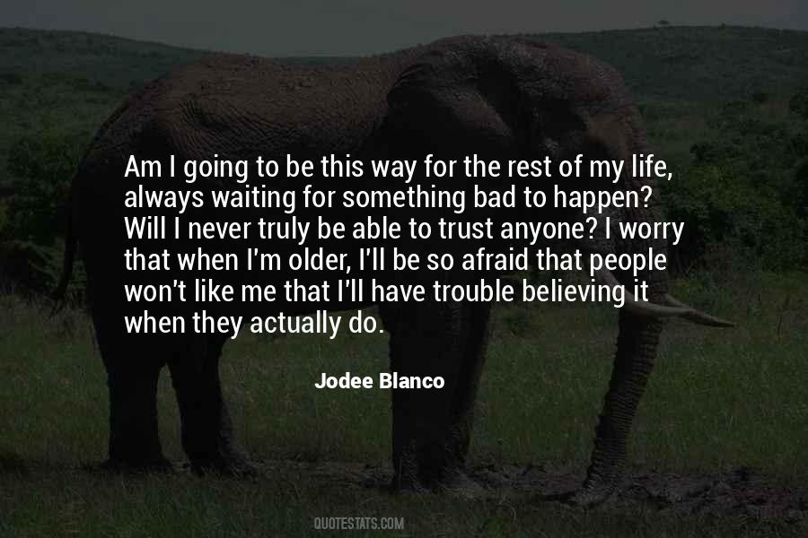 Quotes About Waiting For Life To Happen #1003215