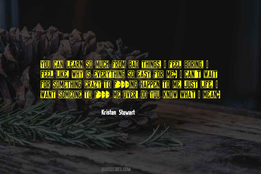 Quotes About Waiting For Life To Happen #1183898