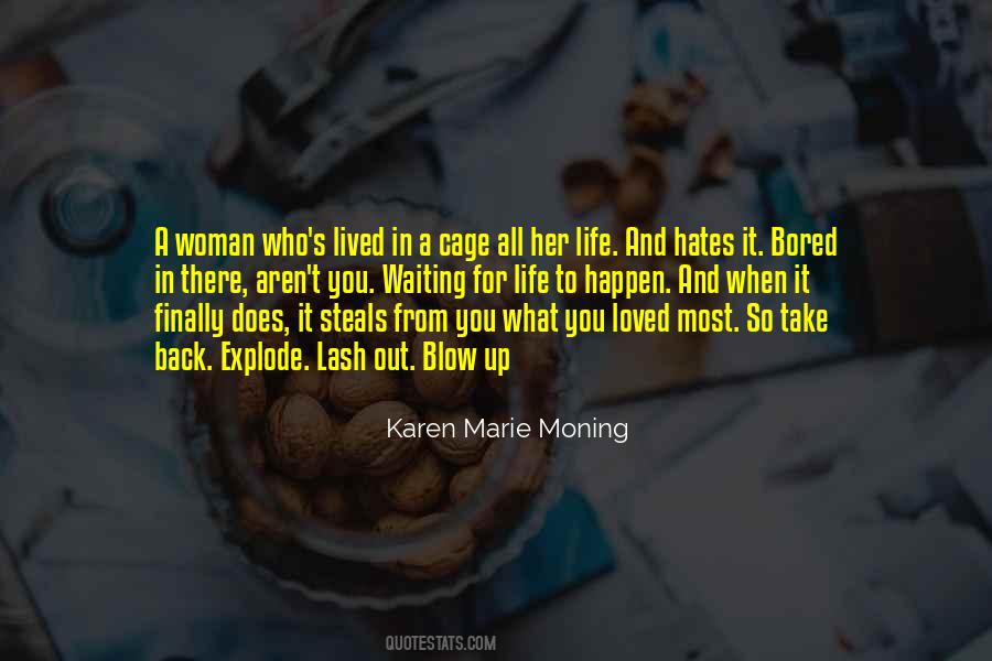 Quotes About Waiting For Life To Happen #1429588