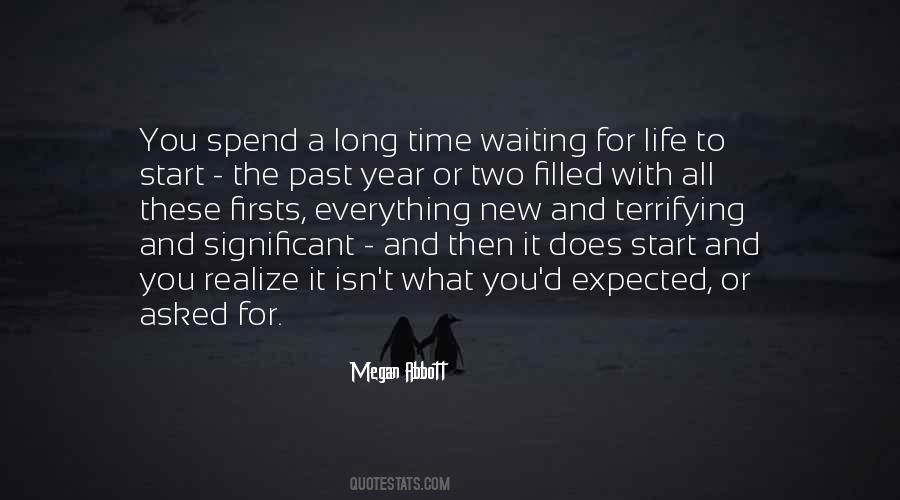 Quotes About Waiting For Life To Start #1360556