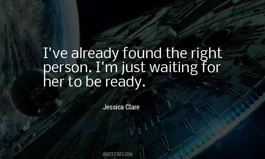 Quotes About Waiting For Right Person #1087078