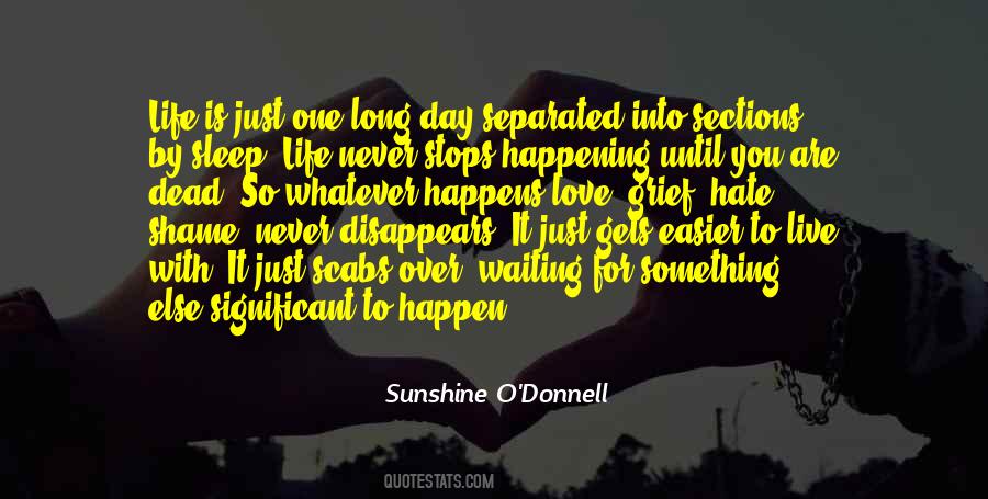 Quotes About Waiting For Something To Happen #1176355