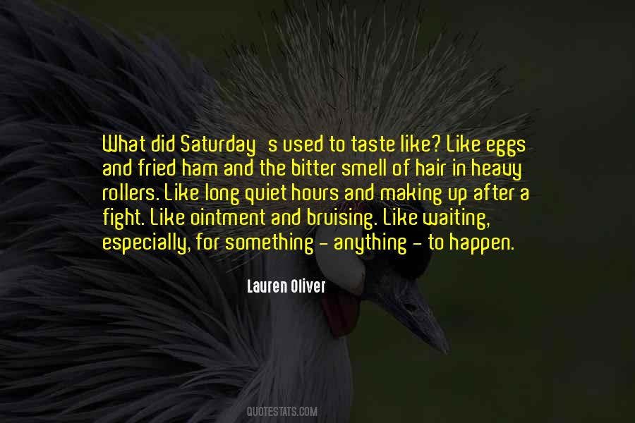 Quotes About Waiting For Something To Happen #1202801