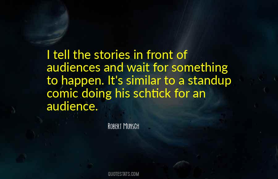 Quotes About Waiting For Something To Happen #1491059