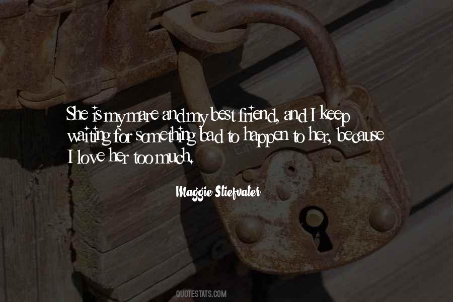 Quotes About Waiting For Something To Happen #1619634