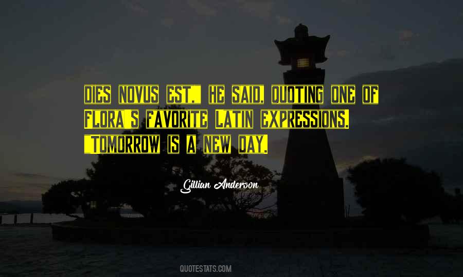 Quotes About Tomorrow Is A New Day #1327499