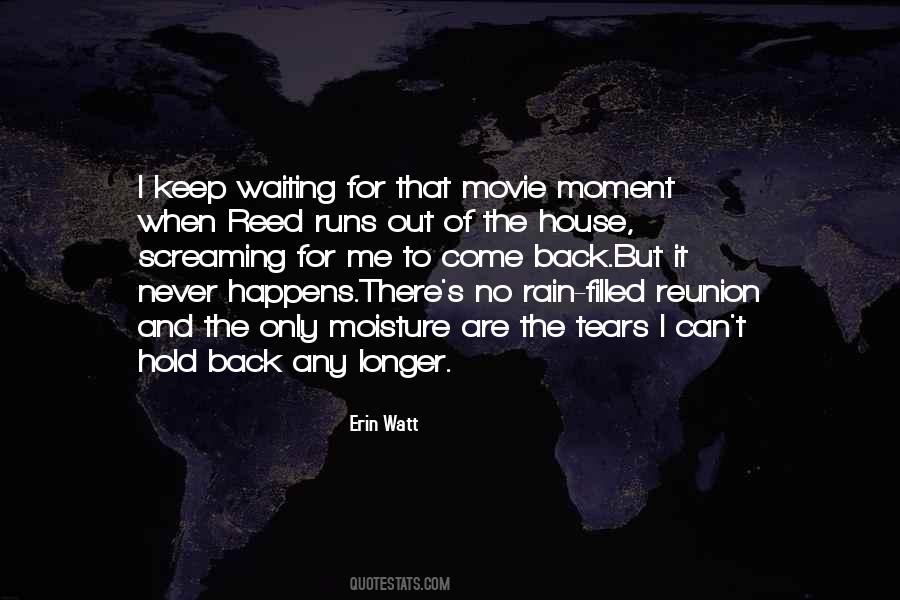 Quotes About Waiting To Come Back #1493006