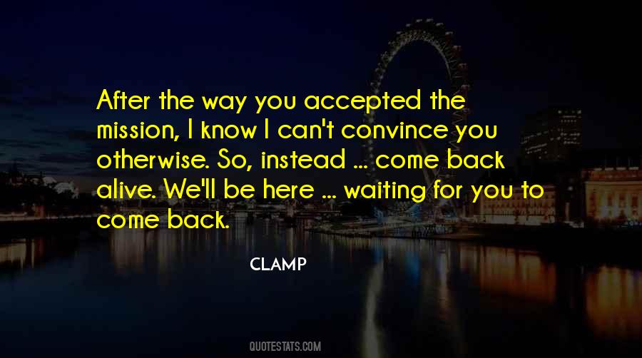 Quotes About Waiting To Come Back #777623