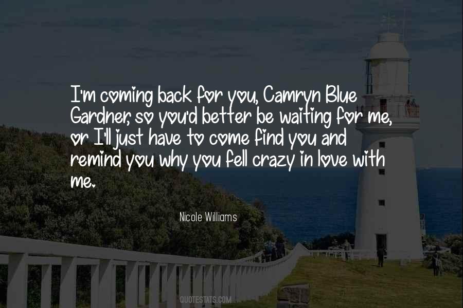 Quotes About Waiting To Come Back #899628