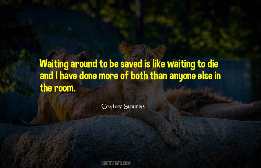 Quotes About Waiting To Die #1823524