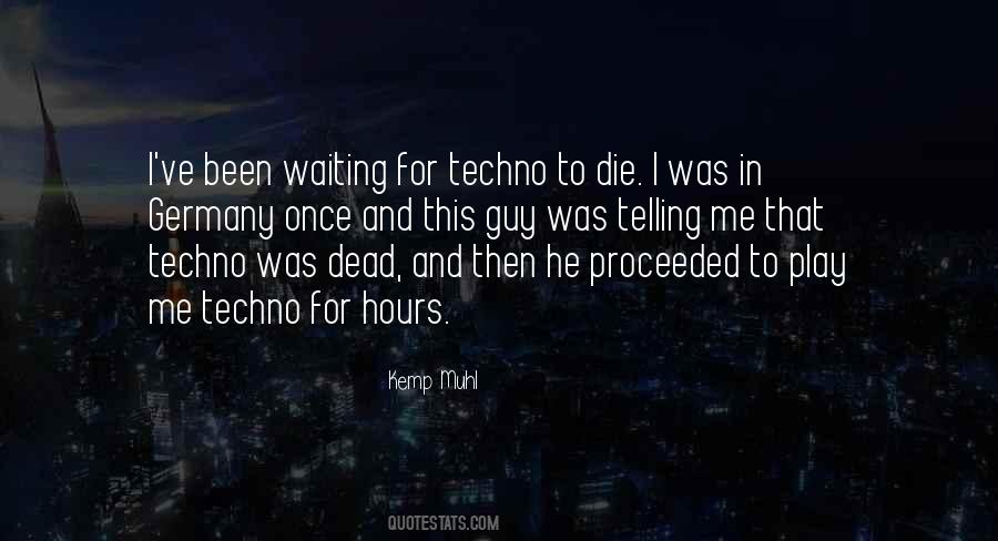 Quotes About Waiting To Die #1854913
