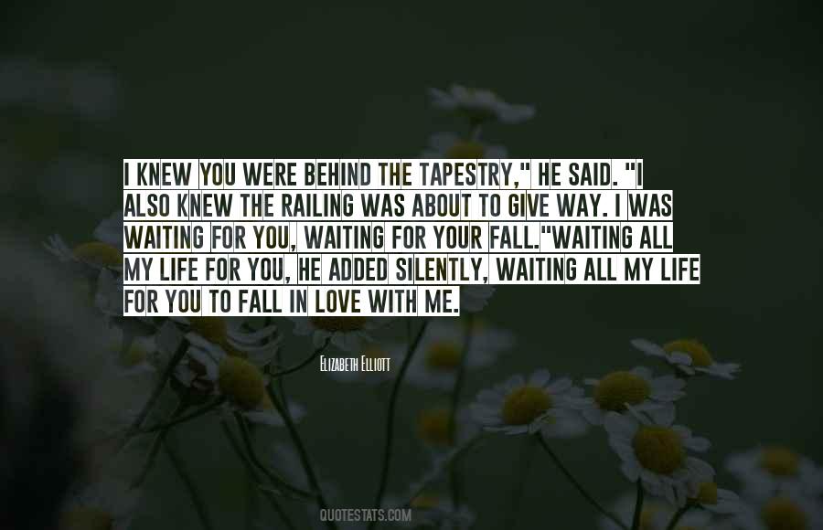 Quotes About Waiting To Fall In Love #976664