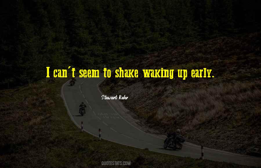 Quotes About Waking Early #1301803